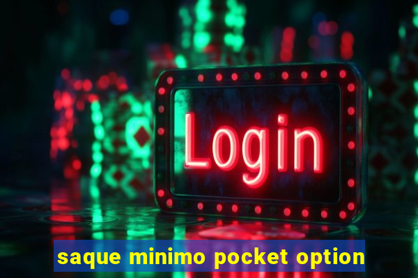 saque minimo pocket option